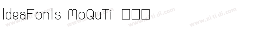 ldeaFonts MoQuTi字体转换